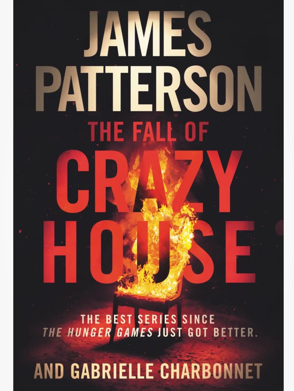 "The Fall of Crazy House" a novel by James Patterson